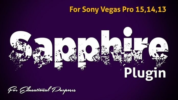 How To Get Sapphire Plugin For Sony Vegas Pro