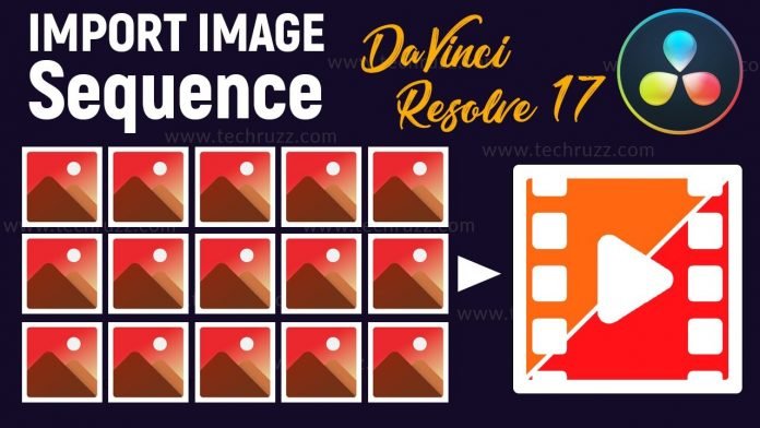 How to Import Image Sequence in DaVinci Resolve 17